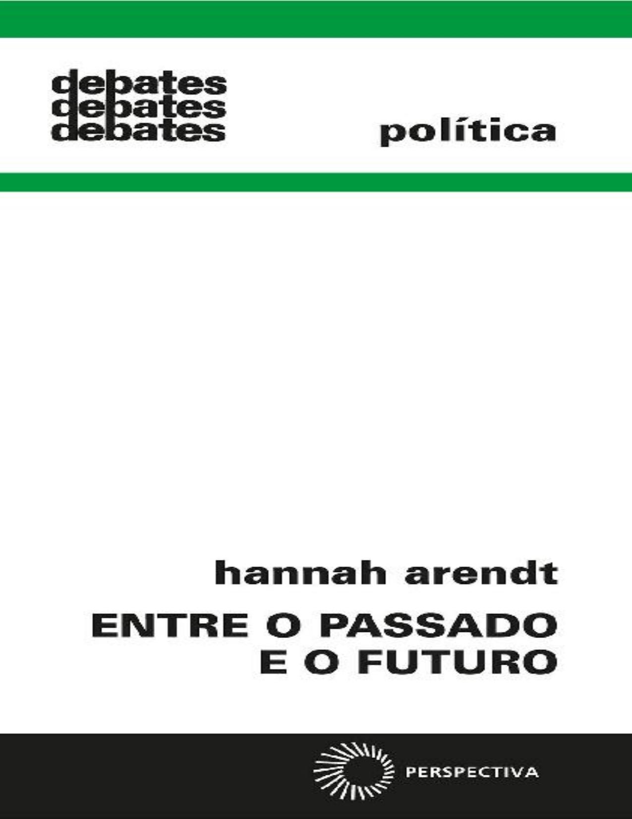 Entre o Passado e o Futuro (Debates)