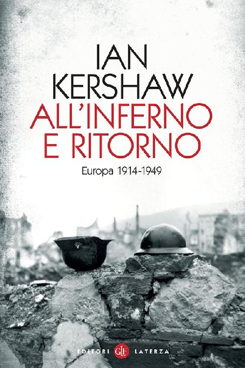 All'inferno e ritorno. Europa 1914-1949