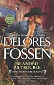 Branded as Trouble: A Western Romance Novel (A Wrangler&rsquo;s Creek Novel Book 3)