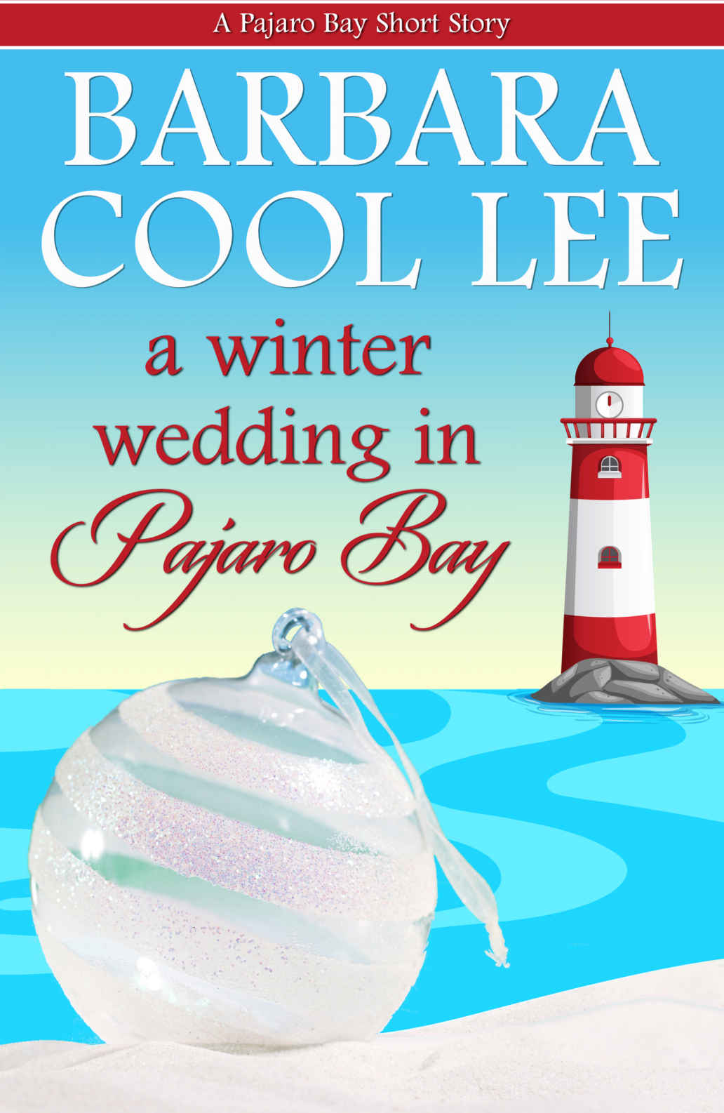 A Winter Wedding in Pajaro Bay                (A Pajaro Bay Short Story Book 5)