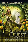 Faerie Quest: A Feyland Scottish Portal Fantasy (The Celtic Fey Book 3)