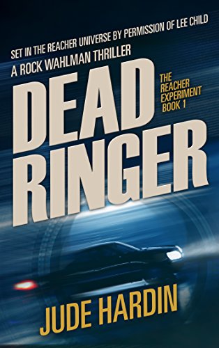 Dead Ringer: The Jack Reacher Experiment Book 1