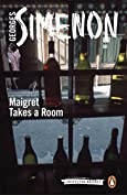 Maigret Takes a Room (Inspector Maigret Book 37)