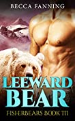 Leeward Bear (BBW Shifter Romance) (Fisherbears Book 3)