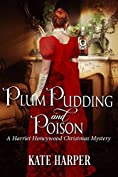 Plum Pudding &amp; Poison: A Harriet Honeywood Christmas Novella