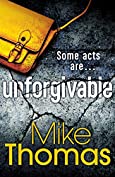 Unforgivable: A gritty new police drama for fans of Stuart MacBride (Dc Will Macready 2)