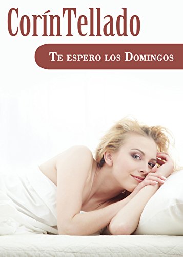 Te espero los domingos (Spanish Edition)
