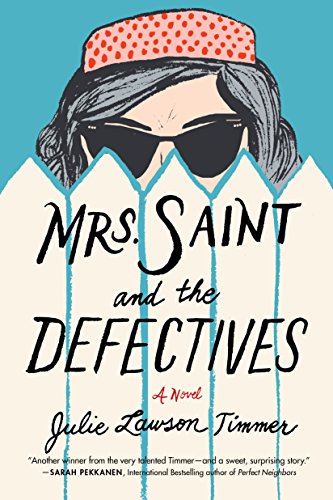 Mrs. Saint and the Defectives: A Novel