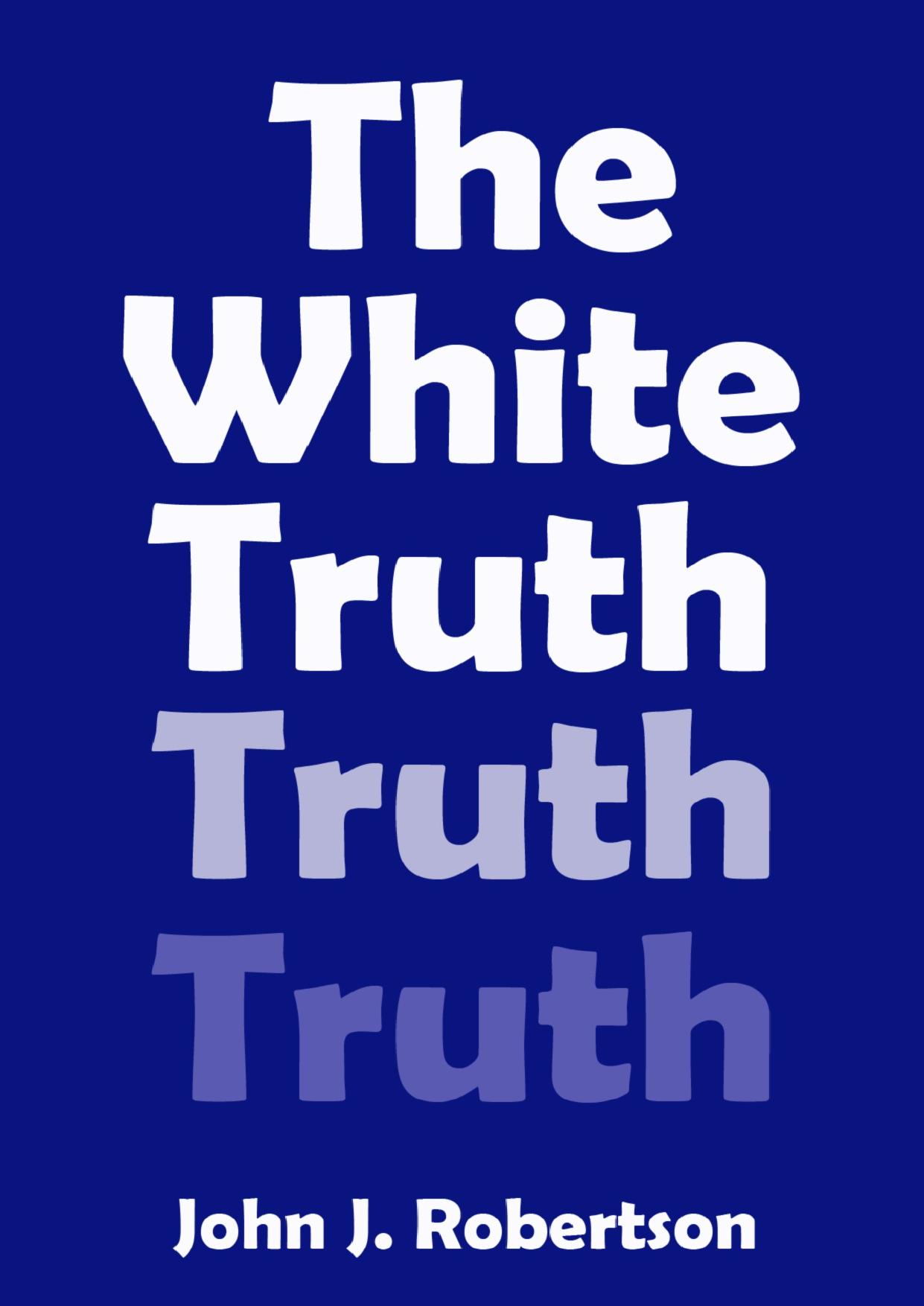 The White Truth