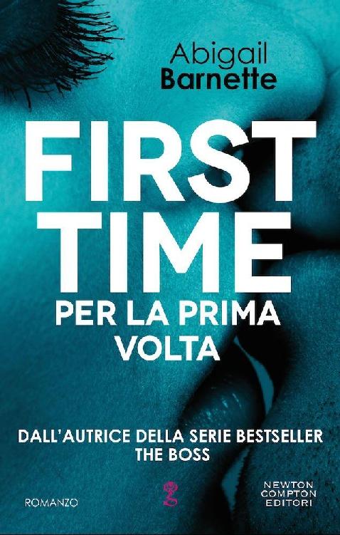 First Time. Per la prima volta