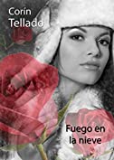 Fuego en la nieve (Spanish Edition)