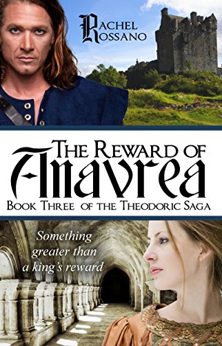 The Reward of Anavrea (The Theodoric Saga Book 3)