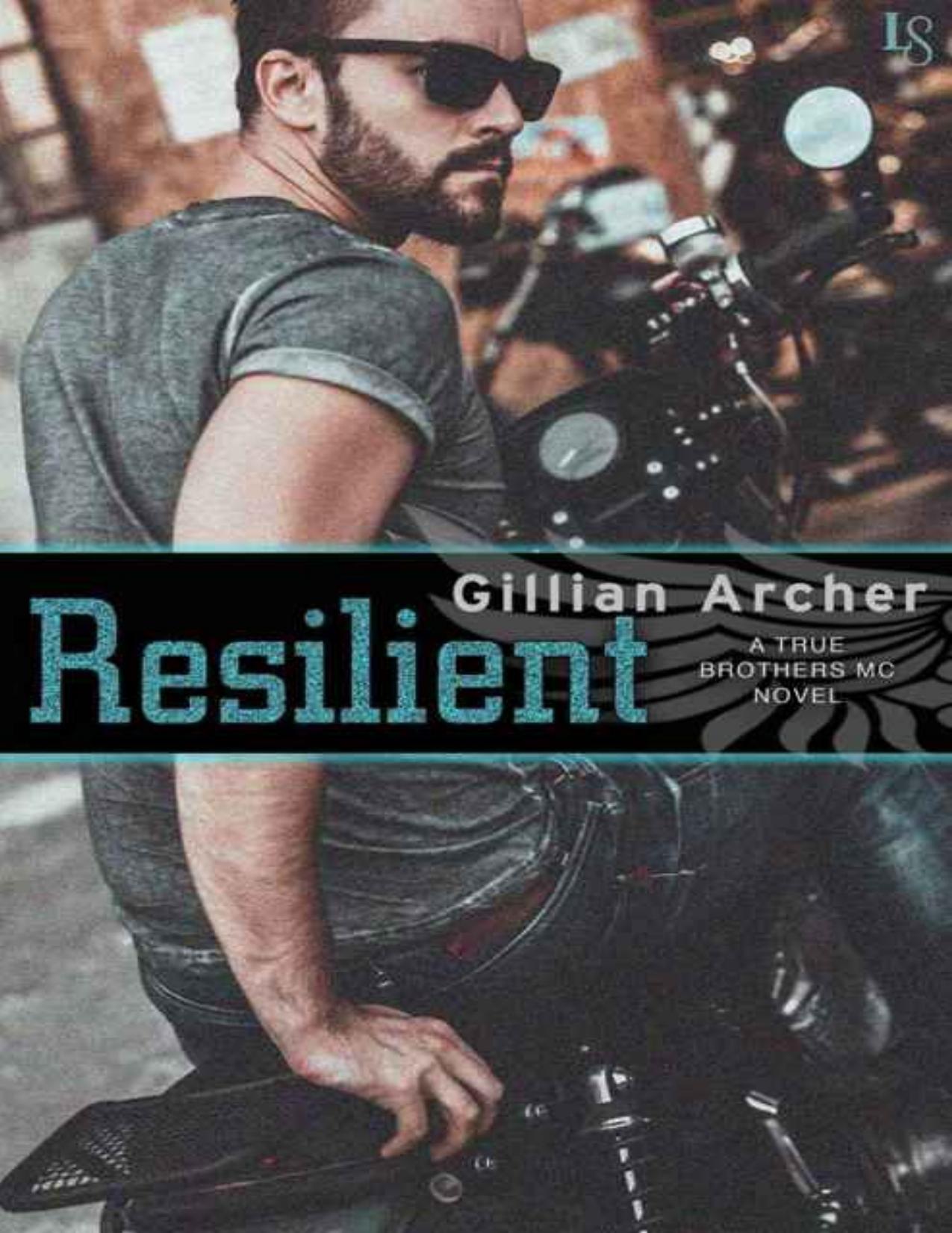 Resilient: A True Brothers MC Novel