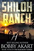 Shiloh Ranch: A Post Apocalyptic EMP Survival Fiction Series (The Blackout Series Book 4)