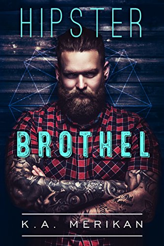 Hipster Brothel (contemporary gay romance)