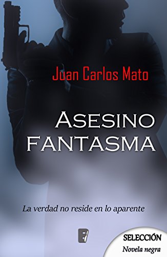 Asesino fantasma (Spanish Edition)