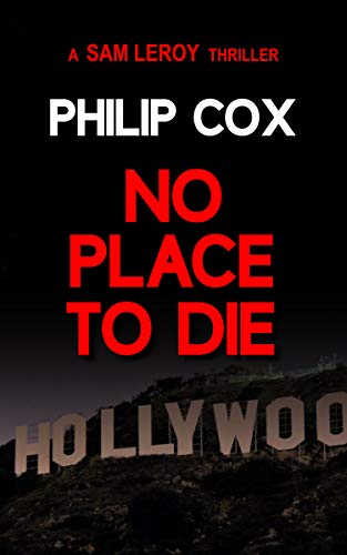 No Place to Die (Sam Leroy Book 3)