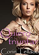 Quiero triunfar (Spanish Edition)