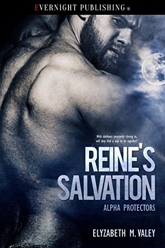 Reine's Salvation (Alpha Protectors Book 1)