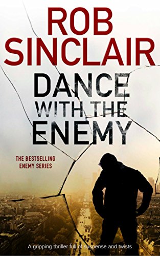 DANCE WITH THE ENEMY an explosive thriller full of suspense and twists (Enemy series Book 1)