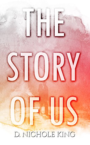 The Story of Us (Us Series Book 1)