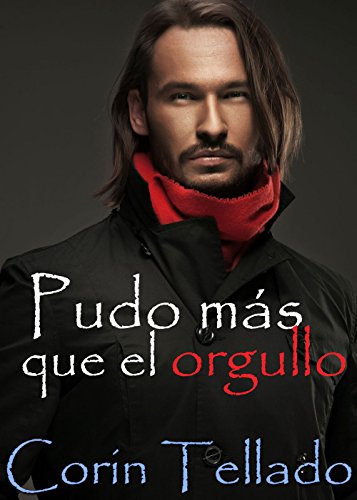 Pudo m&aacute;s que el orgullo (Spanish Edition)