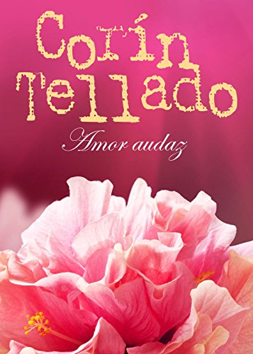 Amor audaz (Spanish Edition)