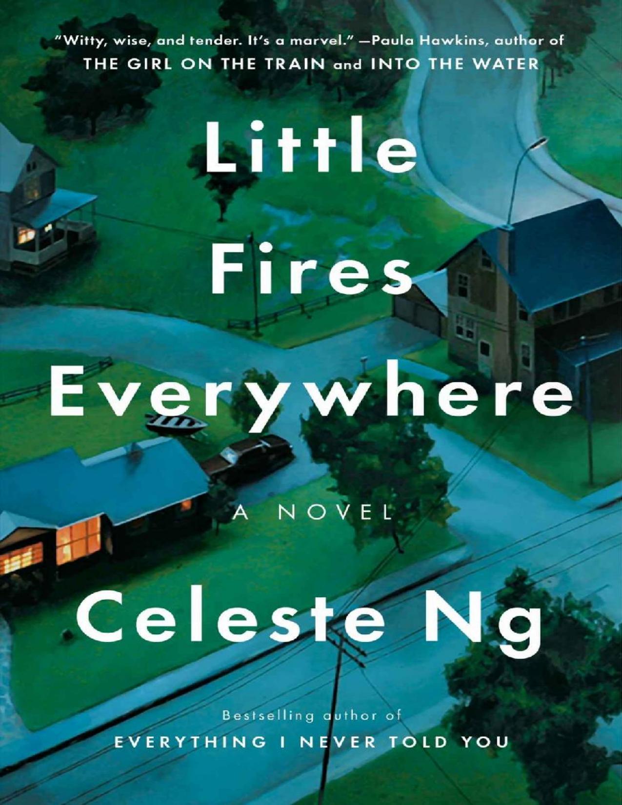 Little Fires Everywhere. A novel