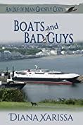 Boats and Bad Guys (An Isle of Man Ghostly Cozy Book 2)