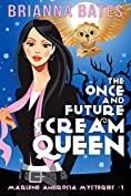 The Once and Future Scream Queen: Marlene Ambrosia Mysteries