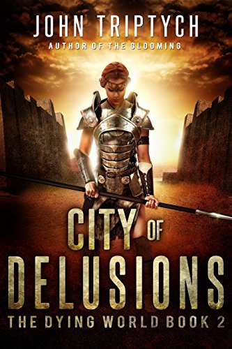 City of Delusions (The Dying World Book 2)