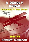 A Deadly Caper (Innocents At War Series, Book 2)