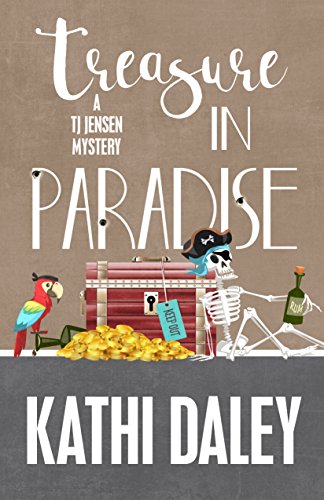 Treasure in Paradise (A Tj Jensen Mystery Book 7)