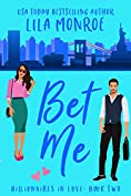 Bet Me: A Romantic Comedy (Lucky in Love Book 2)