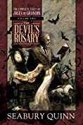 The Devil's Rosary: The Complete Tales of Jules de Grandin, Volume Two