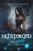 Nightforged (Shattering of the Nocturnai Book 1)