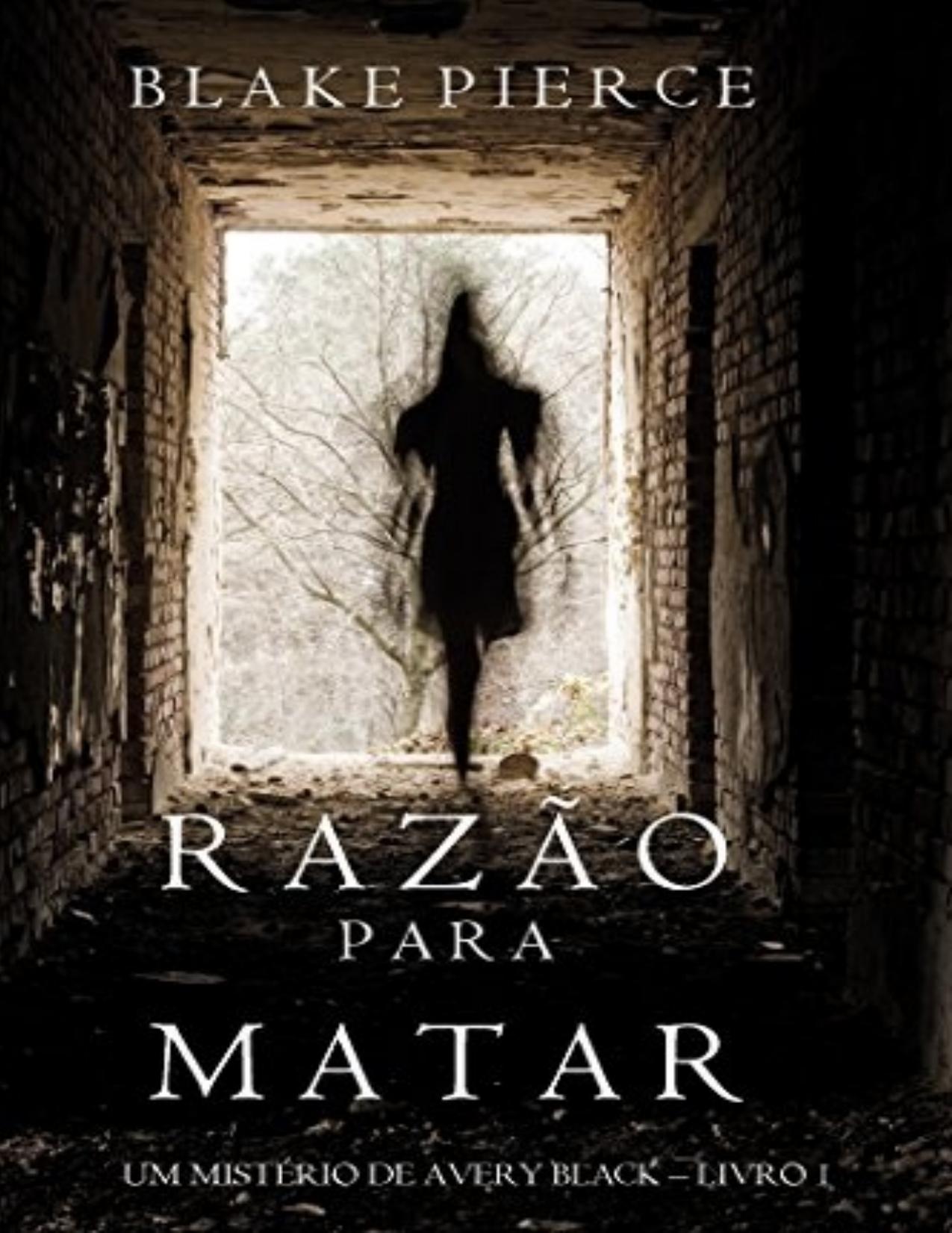 Razão Para Matar (Um mistério de Avery Black – Livro 1)