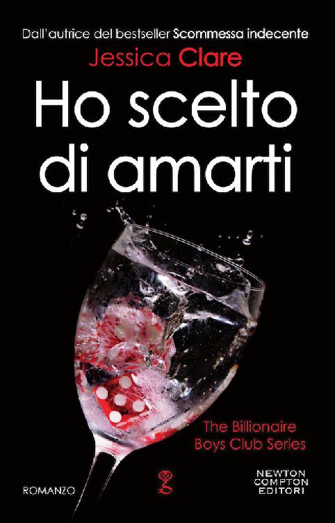 Ho scelto di amarti (The Billionaire Boys Club Series Vol. 5) (Italian Edition)