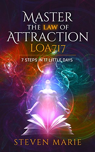 Law of Attraction Master: 7 steps in 17 little days (How to Manifest Abundance Secret Book 1)