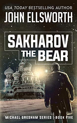 Sakharov the Bear (Michael Gresham Series)