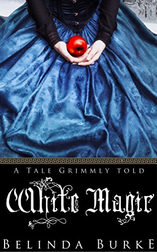 White Magic: A Tale Grimmly Told