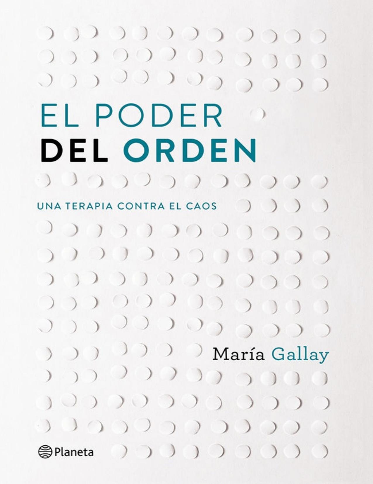 El poder del orden: Una terapia contra el caos (Spanish Edition)