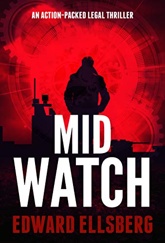 Mid Watch: An action-packed legal thriller