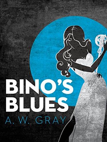 Bino's Blues: A Novel (The Bino Phillips Series)