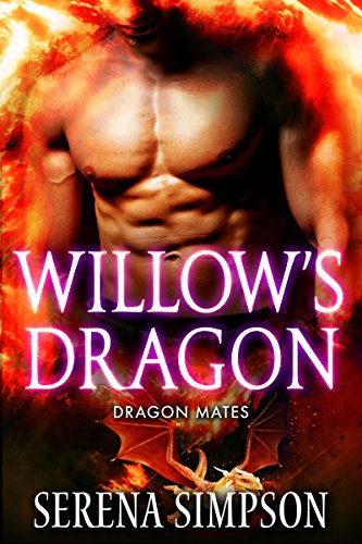 Willow's Dragon (Dragon Mates Book 4)