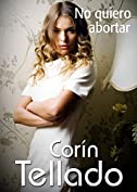 No quiero abortar (Spanish Edition)