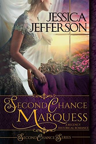 Second Chance Marquess (Second Chance Series Book 1)