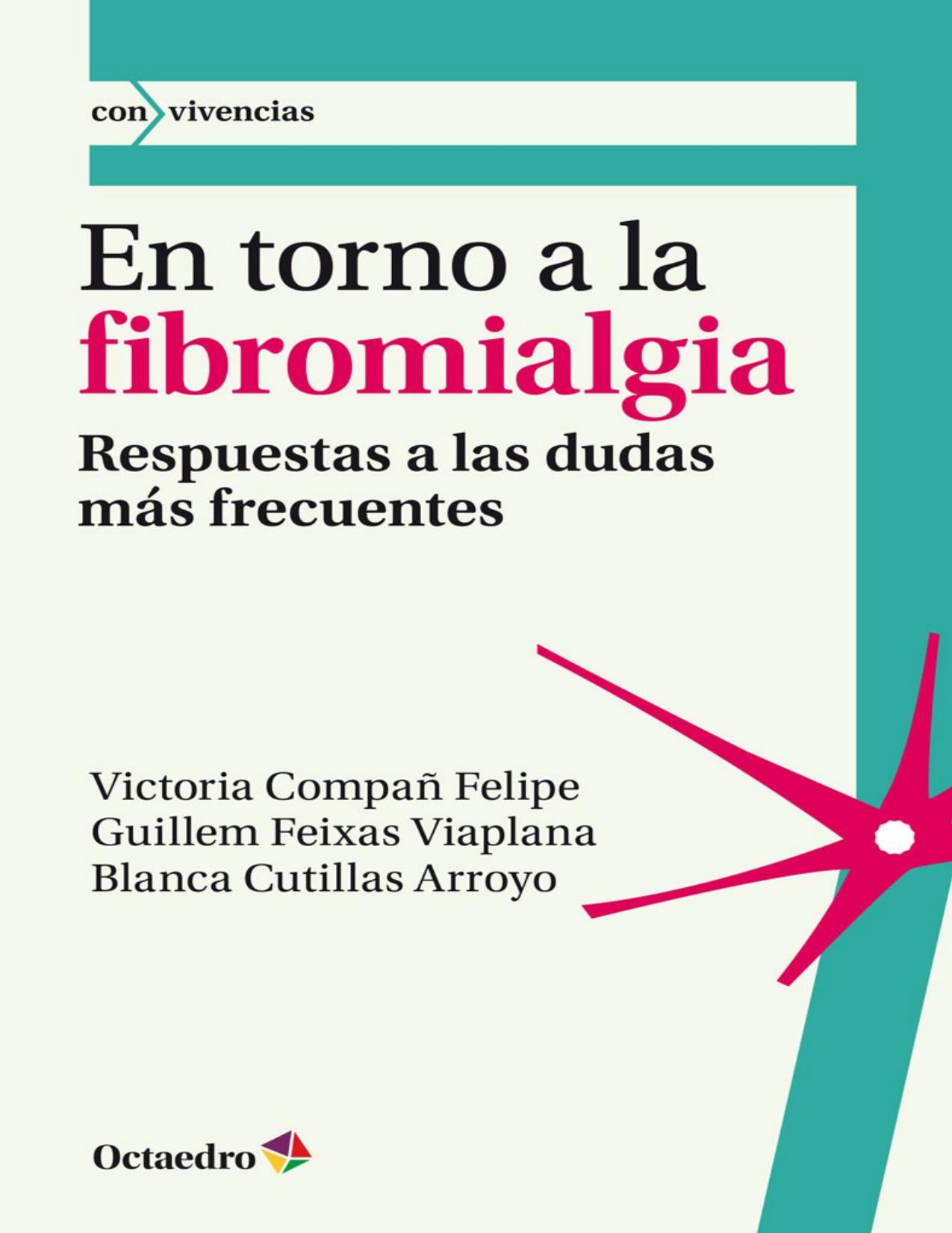 En torno a la fibromialgia: Respuestas a las dudas más frecuentes (Con vivencias nº 43) (Spanish Edition)