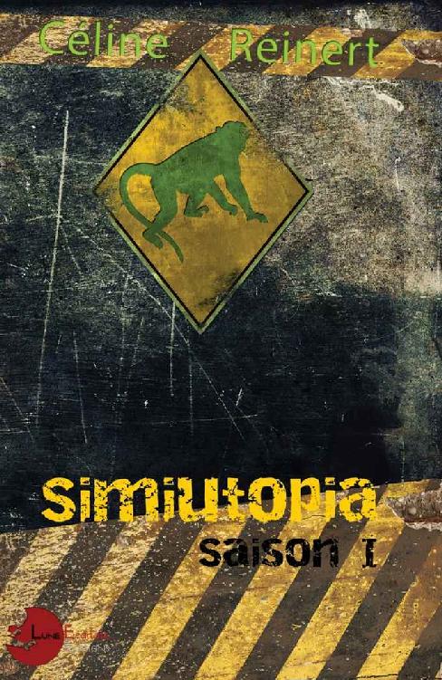 Simiutopia Saison I (Lune Etoilée) (French Edition)