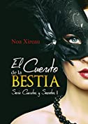 El Cuento de la Bestia: Romance paranormal y er&oacute;tico (Cuentos y Secretos n&ordm; 1) (Spanish Edition)